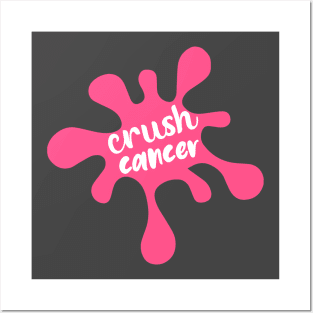 Crush Cancer Posters and Art